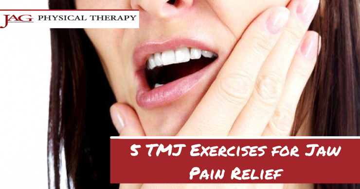 5 TMJ Exercises for Jaw Pain Relief | JAG Physical Therapy