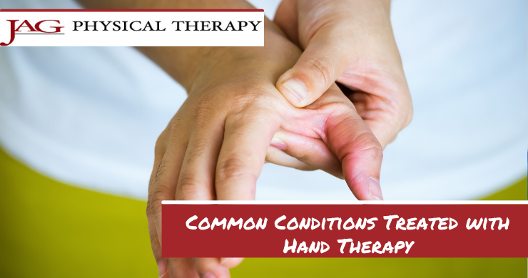 Common Conditions Treated with Hand Therapy | JAG PT